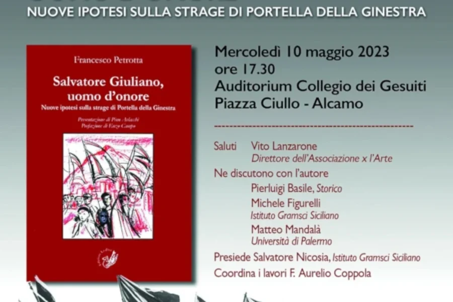 Salvatore Giuliano, Uomo d’Onore. Nuove ipotesi sulla strage di Portella della Ginestra.