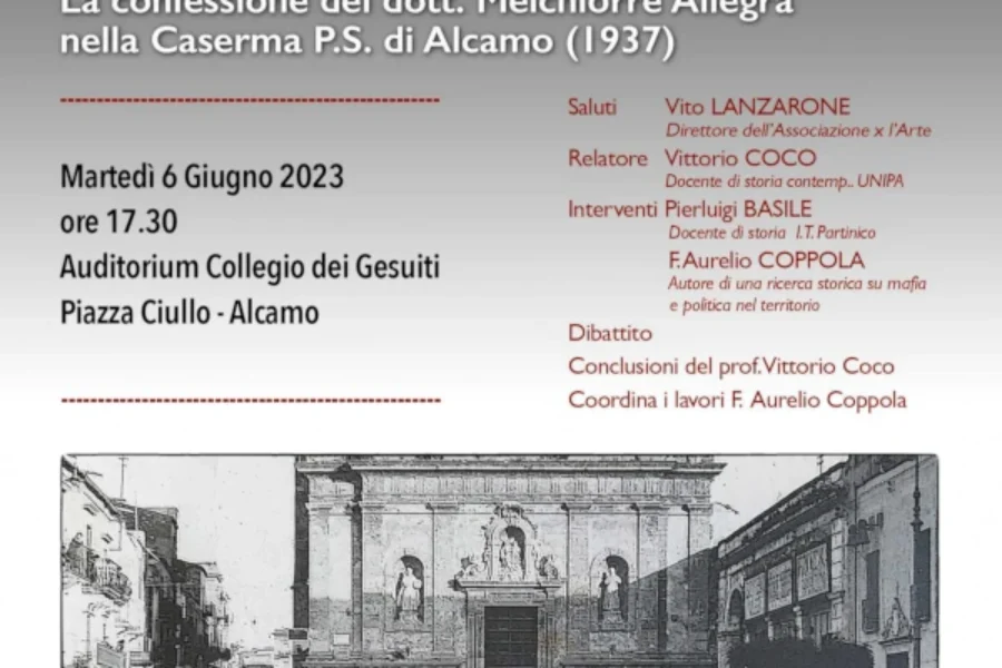 Relazioni Mafiose ai tempi del Fascismo. La Confessione del dott. Melchiorre Allegra nella Caserma P.S. di Alcamo (1937)