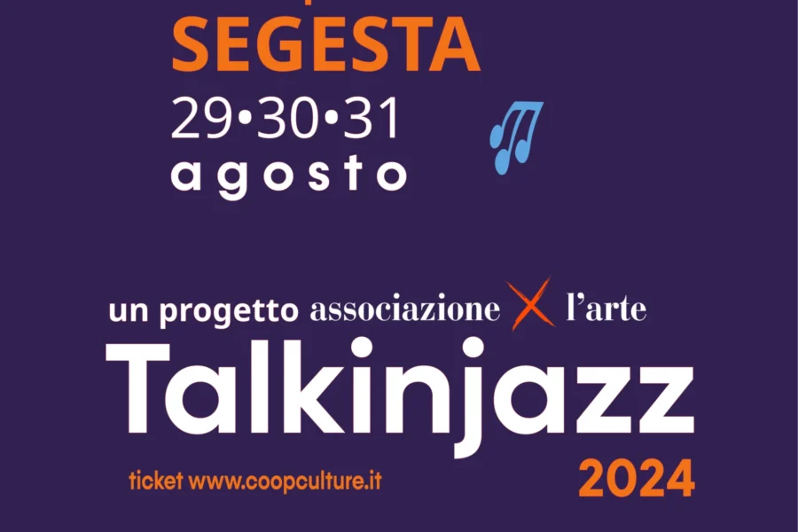 Dal 29 al 31 agosto al Tempio di Segesta ‘TalkinJazz’, il Festival Jazz dell’Associazione per l’Arte