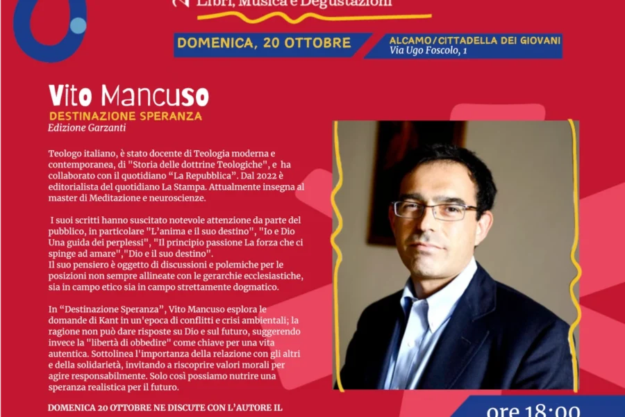 Domenica 20 ottobre 2024, Cittadella dei Giovani Alcamo. Vito Mancuso, Destinazione Speranza (Edizioni Garzanti)