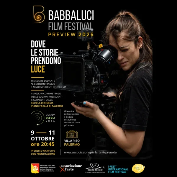 Babbaluci Film Festival Preview Edition 2026 : a Palermo tre serate dedicate ai nuovi talenti delle scuole di cinema italiane