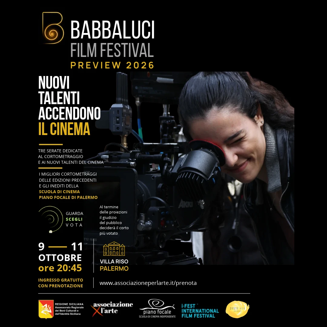 Babbaluci Film Festival Preview Edition 2026 : a Palermo tre serate dedicate ai nuovi talenti delle scuole di cinema italiane